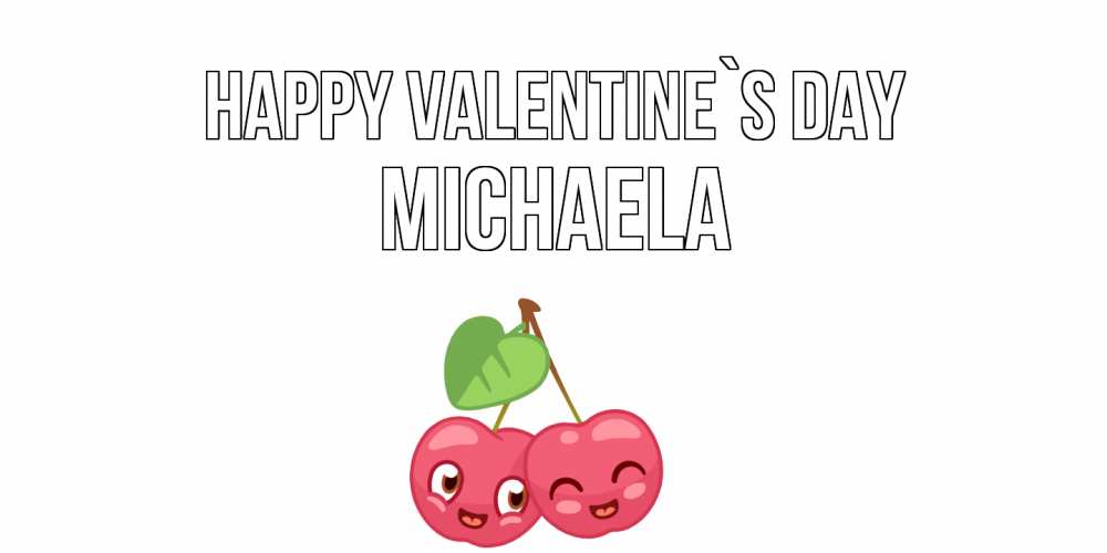Greetings card с именем, Michaela Happy Valentine`s Day 14 февраля день всех влюбленных Greetings with text for free download 